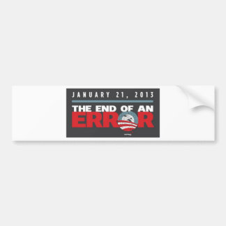 Obama End of an ERROR Bumper Sticker
