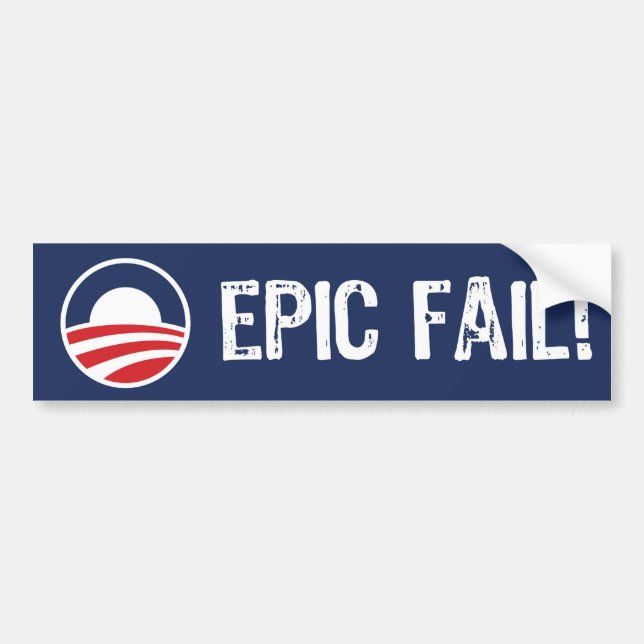 Obama, Epic Fail! Bumper Sticker (Front)