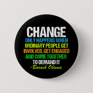 Obama Farewell Speech Quote on Change 6 Cm Round Badge