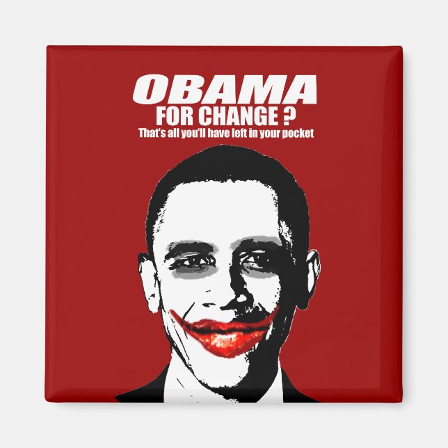 OBAMA FOR CHANGE - THATS ALL YOULL HAVE LEFT MAGNET (Front)