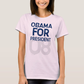 Obama For President 08 T-Shirt
