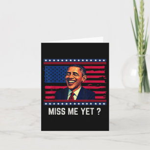 Obama For President 2028 Miss Me Yet _ Obama 2028 Card