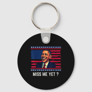 Obama For President 2028 Miss Me Yet _ Obama 2028 Key Ring