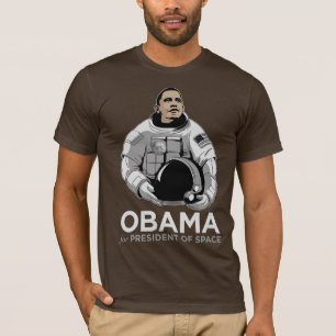 Obama for President of Space T-Shirt
