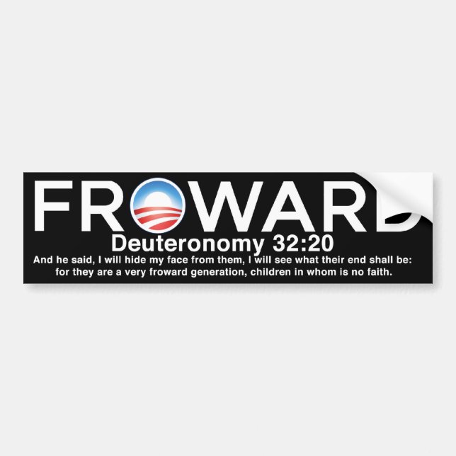 Obama, Forward or Froward Bumper Sticker (Front)