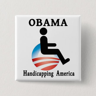 Obama Handicapping America 15 Cm Square Badge