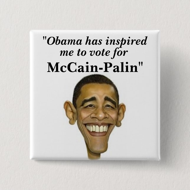 "Obama has inspired, me to vote for,... 15 Cm Square Badge (Front)