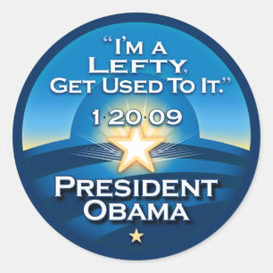 OBAMA "I'm A Lefty Get Used To It."  Stickers