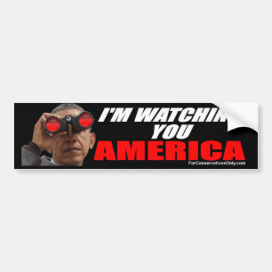 Obama - I'm Watching You America Bumper Sticker