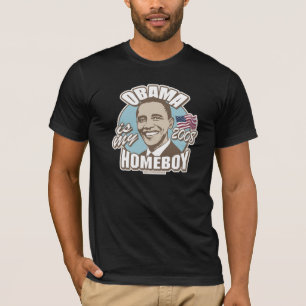 Obama Is My Homeboy Dark Shirt
