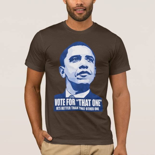 Obama is That One T-Shirt (Front)