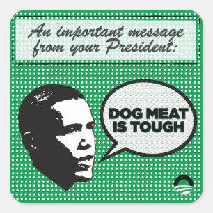 Obama Leadership Series - Dog Meat's Tough sticker