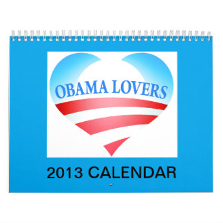 Obama Lovers 2013 Calendar