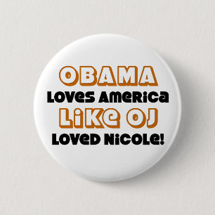 Obama Loves America Like... 6 Cm Round Badge
