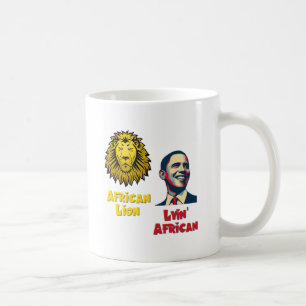 Obama Lyin' African/ African Lion Coffee Mug
