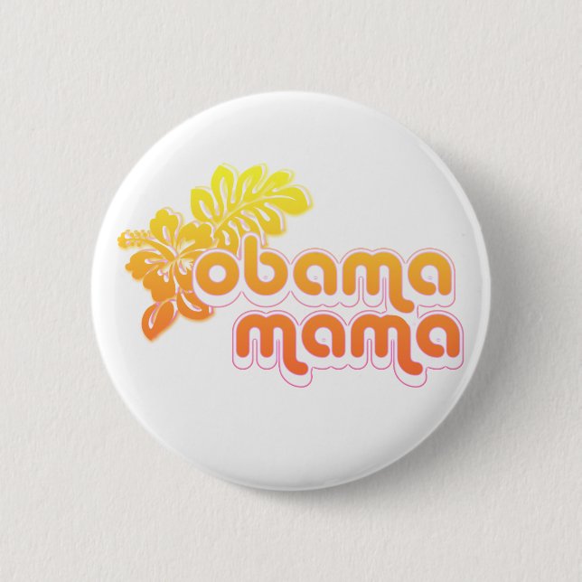 obama mama 6 cm round badge (Front)