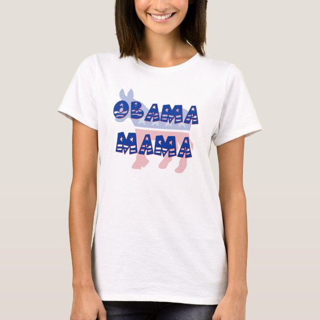 Obama Mama Democrat T-Shirt (Front)