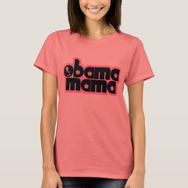 obama mama T-Shirt (Front)