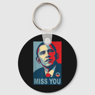 Obama Miss You Political Shirt  Key Ring