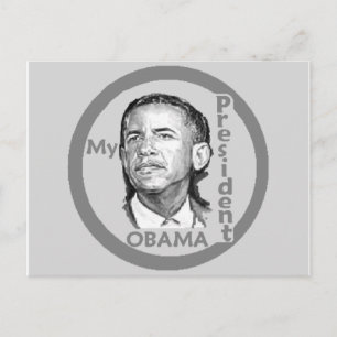 Obama MY PRESIDENT Postcard