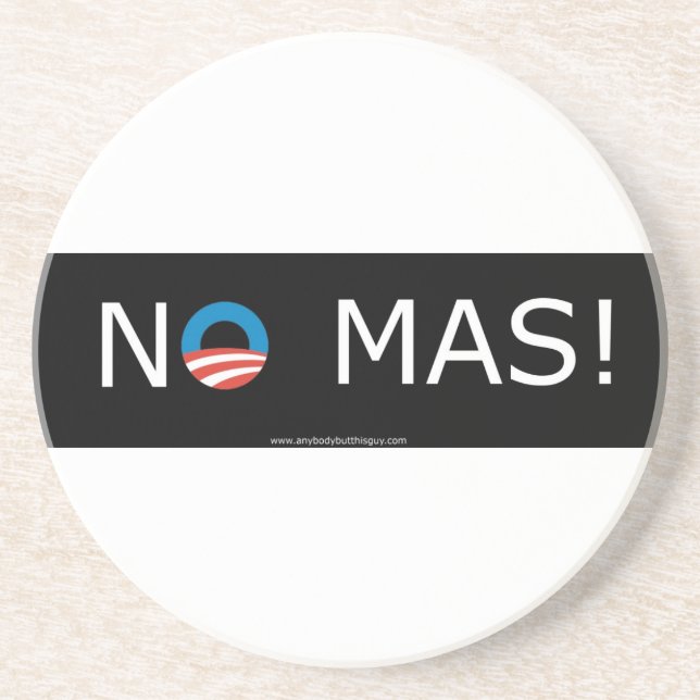 Obama- No Mas! Coasters (Front)