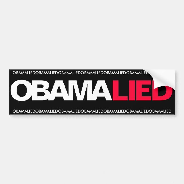 OBAMA - OBAMA LIED BUMPER STICKER (Front)