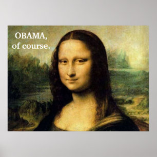 OBAMA,of course. Poster