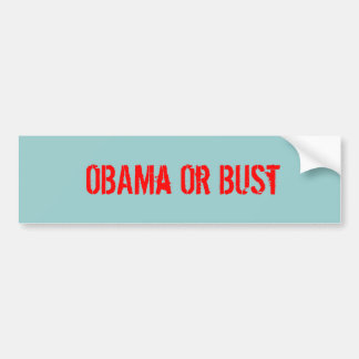 OBAMa Or BUSt - Customised Bumper Sticker