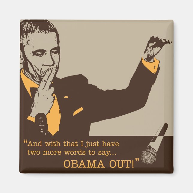 "Obama Out" 2 Inch Square Magnet (Front)