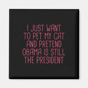 Obama Political Democrat Funny Cat Mum Pet Magnet
