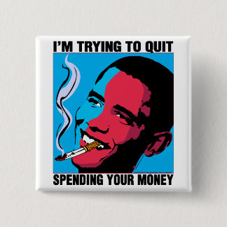 Obama Says: I'm Trying To Quit Button