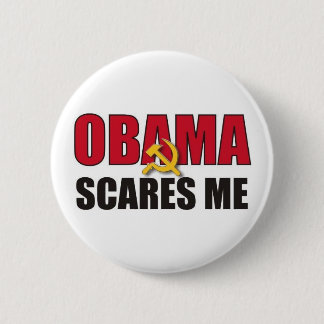 Obama Scares Me 6 Cm Round Badge