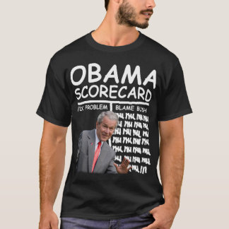 Obama Scorecard - Blame Bush T-Shirt
