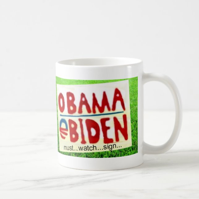 Obama Sign Watch Coffee Mug (Right)