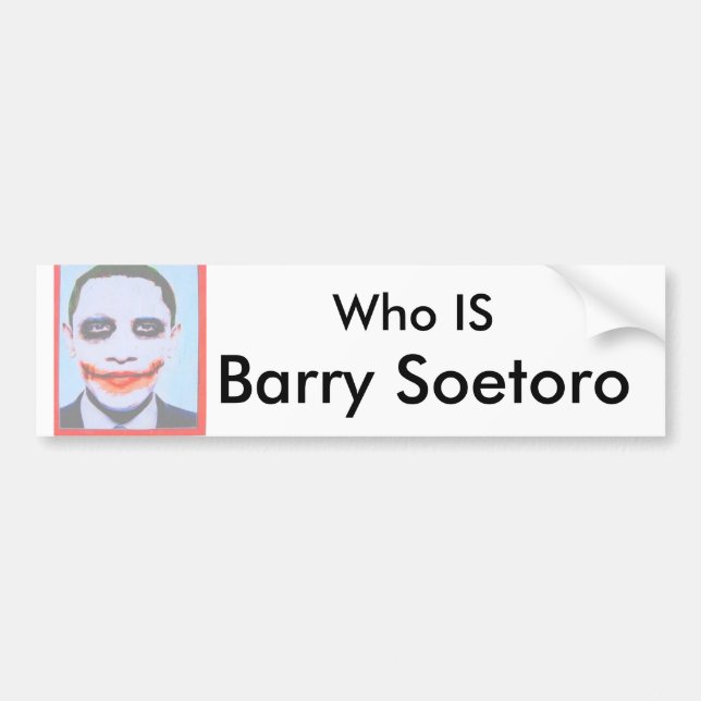 Obama-socialism_0_white, Who IS, Barry Soetoro Bumper Sticker (Front)