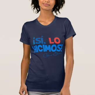 Obama Spanish Yes We Did Inauguration T-Shirt