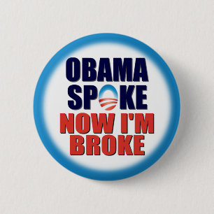 Obama Spike - Now I'm Broke 6 Cm Round Badge