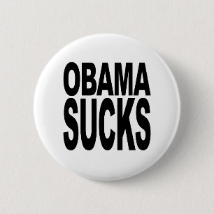 Obama Sucks 6 Cm Round Badge