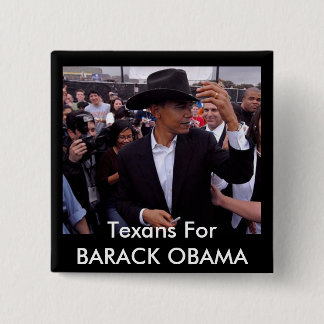 obama texas, Texans For BARACK OBAMA 15 Cm Square Badge