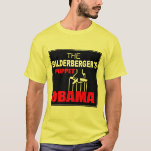 Obama - The Bilderberger's Puppet T-Shirt