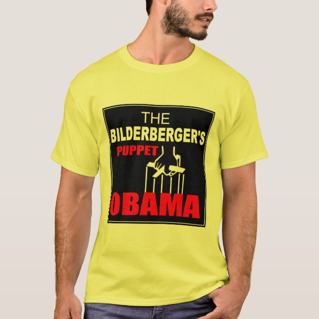 Obama - The Bilderberger's Puppet T-Shirt (Front)
