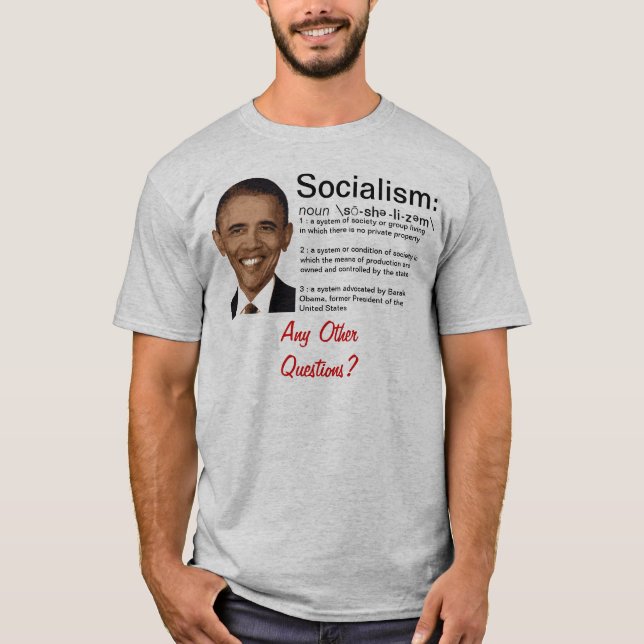 Obama: The Definition Of Socialism T-Shirt (Front)