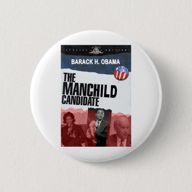 Obama: The MANCHILD Candidate 6 Cm Round Badge (Front)
