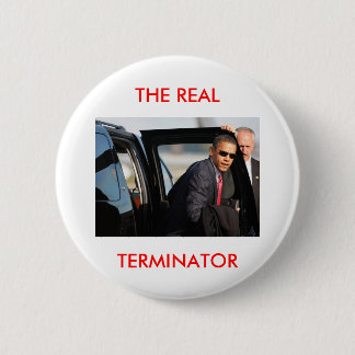 Obama - The Real Terminator 6 Cm Round Badge