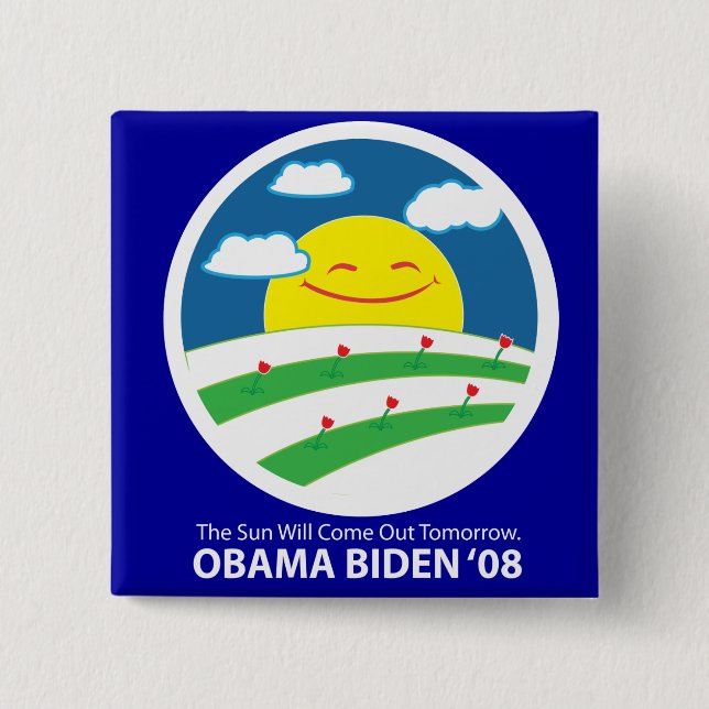 Obama, The Sun WIll Come Out Button (Front)