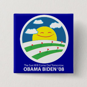 Obama, The Sun WIll Come Out Button