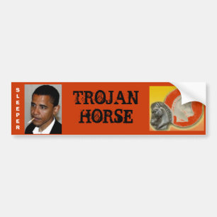 Obama, the Trojan Horse Bumper Sticker
