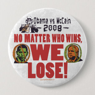 Obama vs McCain We Lose Button