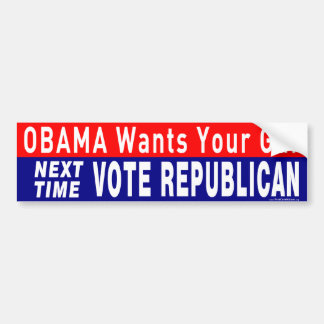 Obama Wants Your guns Bumper Sticker