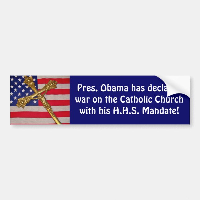Obama War Against Catholics Bumper Sticker (Front)